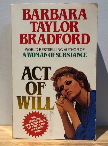 [USED] Act Of Will by Barbara Taylor Bradford