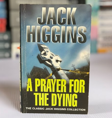 [USED] A Prayer For The Dying by Jack Higgins