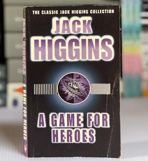 [USED] A Game For Heroes by Jack Higgins