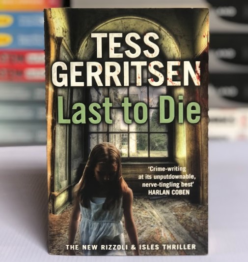 [USED] Last to Die by Tess Gerritsen