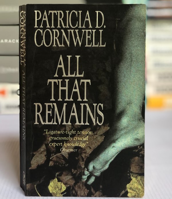 [USED] All That Remains by Patricia Cornwell