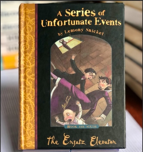 [70048] [USED] A Series of Unfortunate Events: 6 The Ersatz Elevator By Lemony Snicket