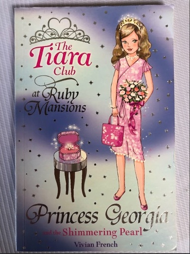 [70289] [USED] The Tiara Club 15: Princess Georgia and the Shimmering Pearl