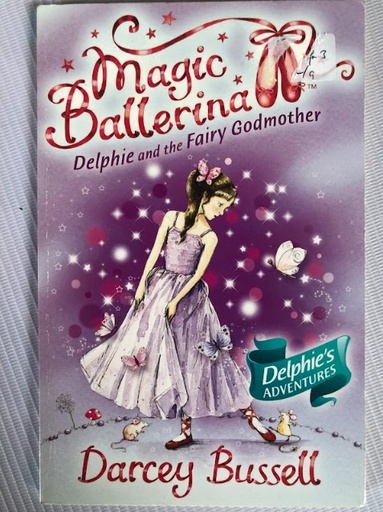 [70300] [USED] Magic Ballerina Delphie and the Fairy Godmother 5