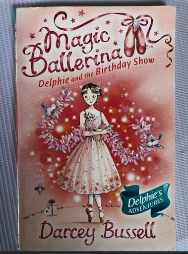 [70301] [USED] Magic Ballerina Delphie and the Birthday Show 6