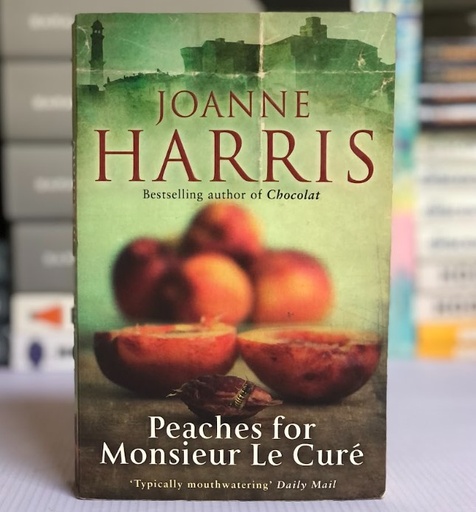 [10106] [USED] Peaches For Monsieur Le Cure by Joanne Harris