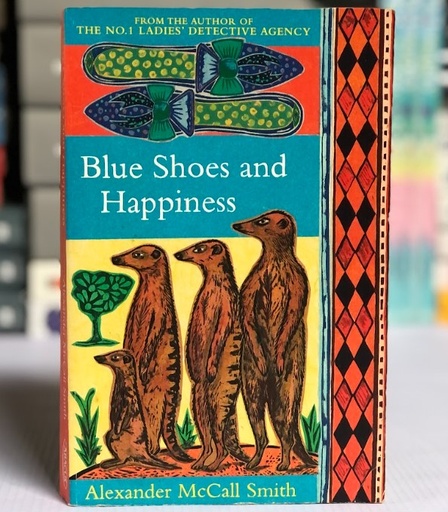 [10123] [USED] Blue Shoes And Happiness by Alexander McCall Smith