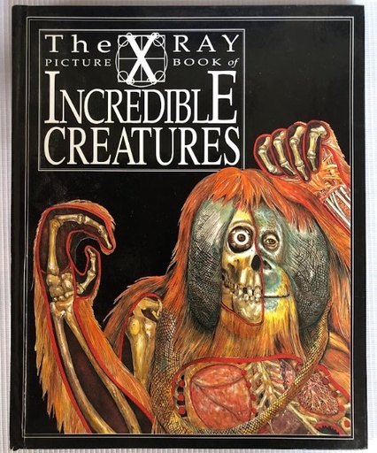 [80075] [USED] The X-Ray Picture Book of: Incredible Creatures