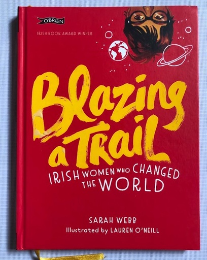 [80110] [USED] Blazing A Trail: Irish Women Who Changed the World