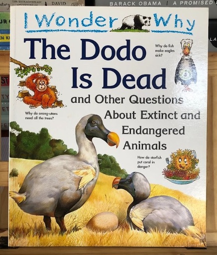 [80155] [USED] I Wonder Why: The Dodo Is Dead