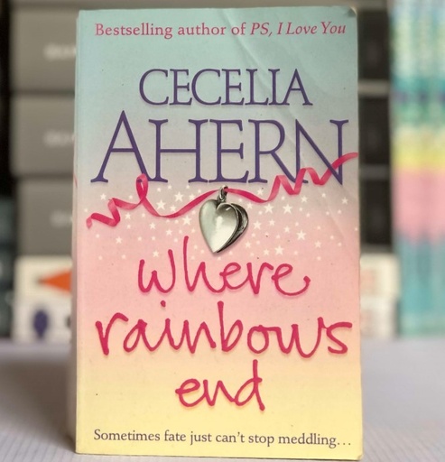 [20001] [USED] Where Rainbows End by Cecelia Ahern