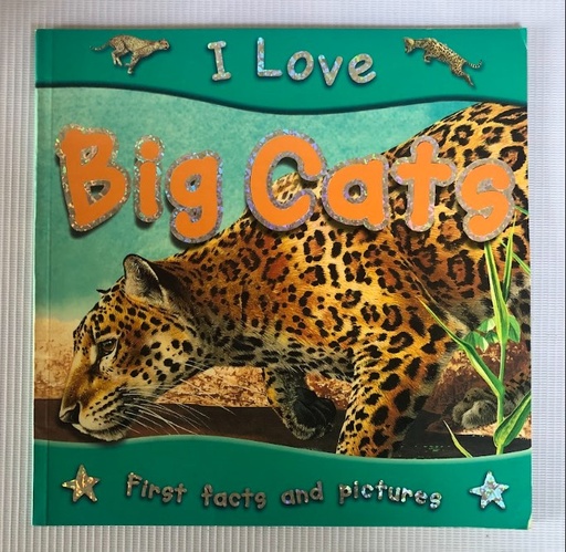 [80273] [USED] I Love Big Cats