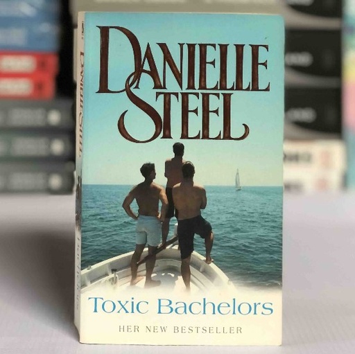 [20122] [USED] Toxic Bachelors by Danielle Steel