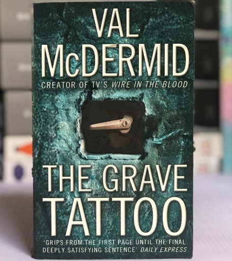 [30242] [USED] The Grave Tattoo by Val Mcdermid