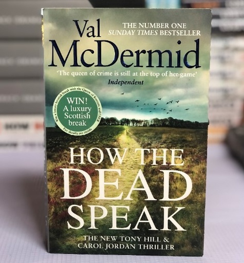 [30250] [USED] How The Dead Speak by Val Mcdermid