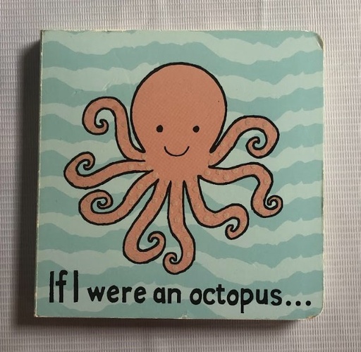 [B0023] [USED] If I Were An Octopus…