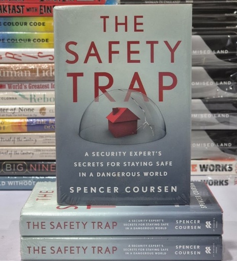 [NN0027] [NEW] The Safety Trap: A Security Experts Secrets For Staying Safe In A Dangerous World