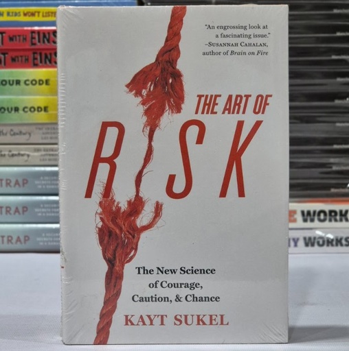 [NN0028] [NEW] The Art Of Risk: The New Science of Courage ,Caution, & Chance